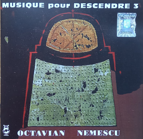 Muzica CD  Gen: Contemporana, CD Electrecord Octavian Nemescu - Musique Pour Descendre 3, avstore.ro