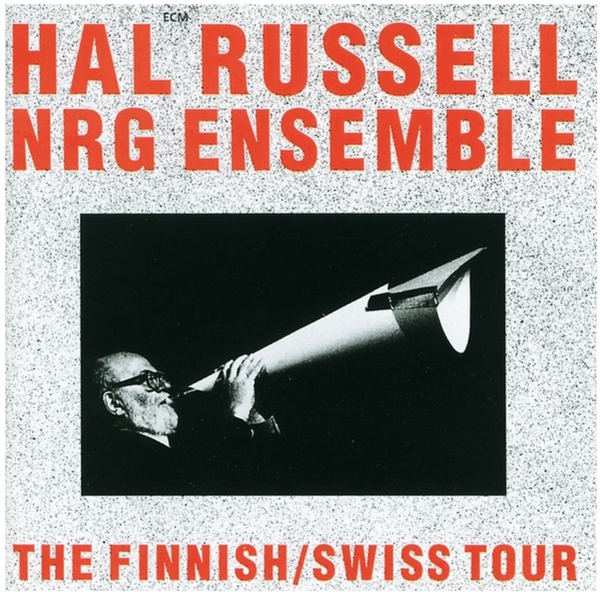 Promotii Viniluri ECM, Greutate: Normal, VINIL ECM Hal Russell NRG Ensemble: The Finnish / Swiss Tour, avstore.ro