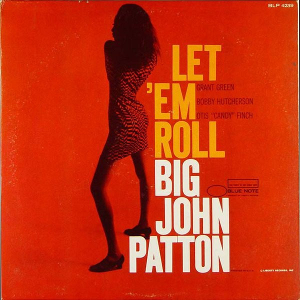 Viniluri, VINIL Blue Note Big John Patton - Let 'Em Roll, avstore.ro