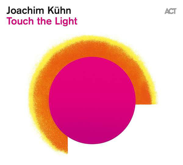 Viniluri  ACT, VINIL ACT Joachim Kuhn - Touch The Light, avstore.ro