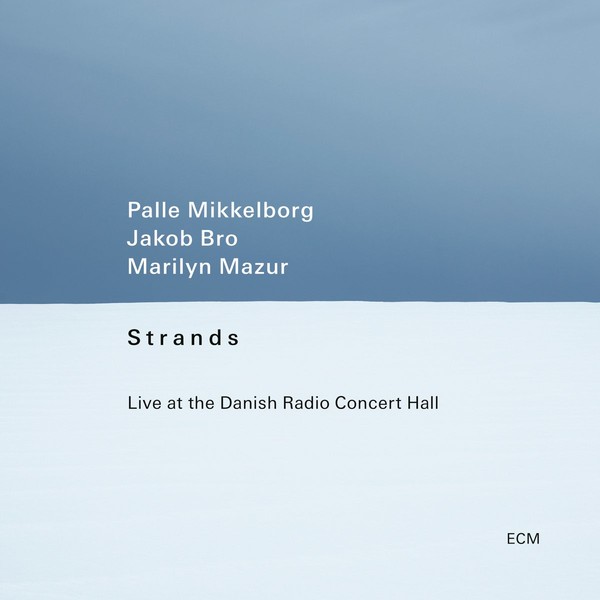 Viniluri  ECM, VINIL ECM Palle Mikkelborg, Jakob Bro, Marilyn Mazur - Strands (Live At The Danish Radio Concert Hall), avstore.ro