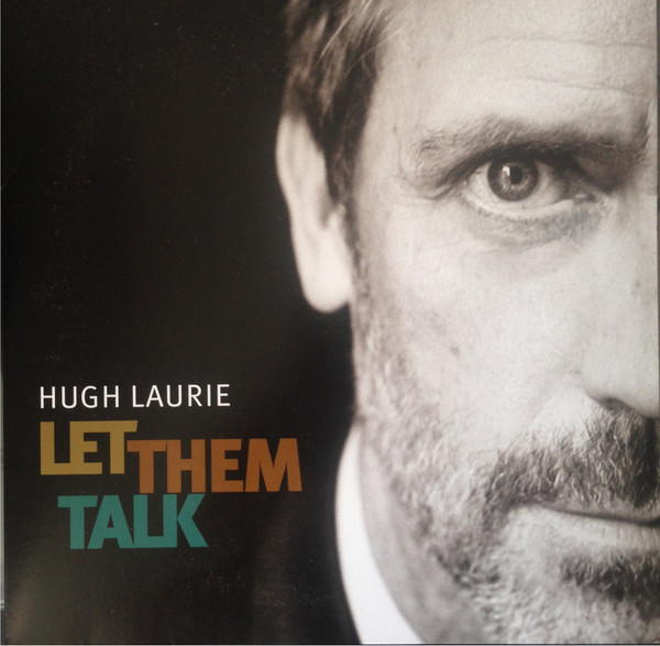 Muzica, VINIL WARNER MUSIC Hugh Laurie ‎– Let Them Talk (2LP), avstore.ro