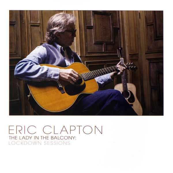 Viniluri  Gen: Blues, VINIL Universal Records Eric Clapton - The Lady In The Balcony: Lockdown Sessions (2LP), avstore.ro