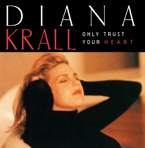 Viniluri  VERVE, Greutate: Normal, VINIL VERVE Diana Krall - Only Trust Your Heart, avstore.ro