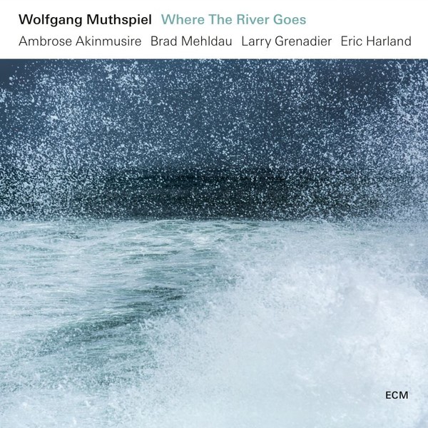 Muzica CD CD ECM Records Wolfgang Muthspiel: Where The River GoesCD ECM Records Wolfgang Muthspiel: Where The River Goes