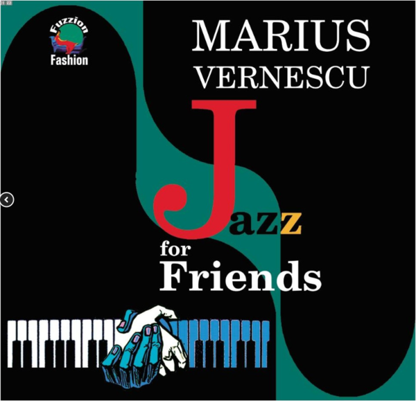 Muzica CD  Soft Records, Gen: Jazz, CD Soft Records Marius Vernescu - Jazz For Friends, avstore.ro