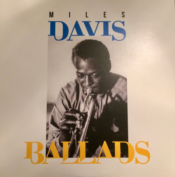 Muzica  Gen: Jazz, VINIL PIAS Miles Davis – Ballads (2LP), avstore.ro