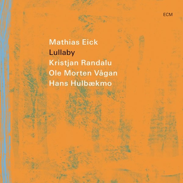 Viniluri  Greutate: Normal, Gen: Jazz, VINIL ECM Mathias Eick - Lullaby, avstore.ro