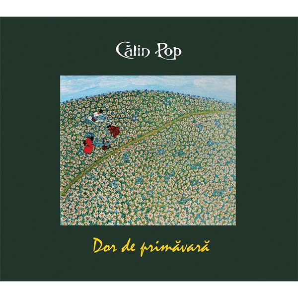 Muzica CD  Gen: Folk, CD Soft Records Calin Pop - Dor De Primavara, avstore.ro