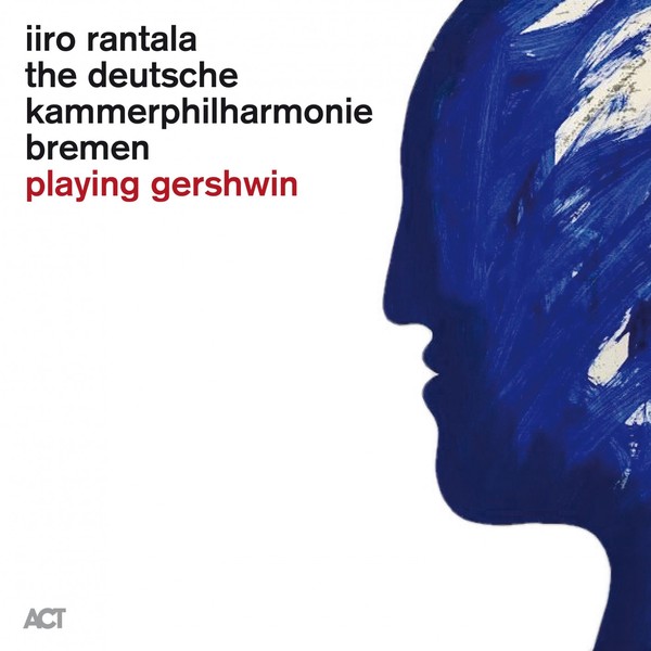 Viniluri  ACT, Greutate: Normal, VINIL ACT Iiro Rantala - Playing Gershwin, avstore.ro