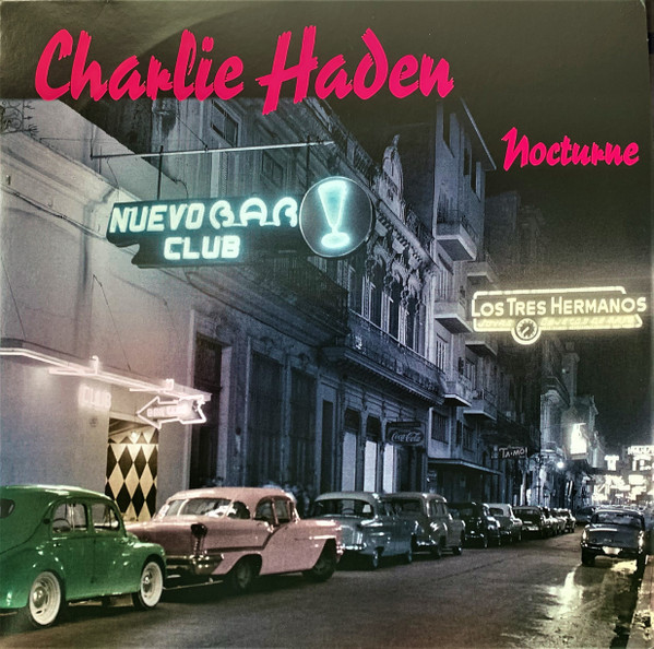 Viniluri VINIL Universal Records Charlie Haden - NocturneVINIL Universal Records Charlie Haden - Nocturne