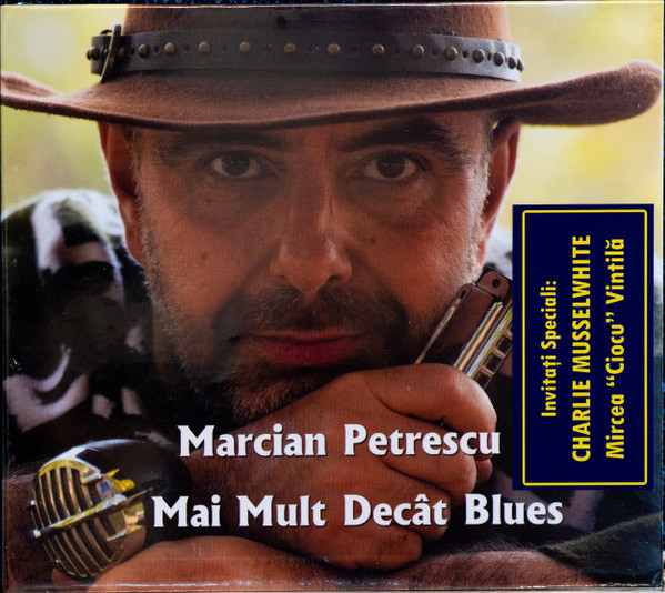 Muzica  Soft Records, Gen: Blues, CD Soft Records Marcian Petrescu - Mai Mult Decat Blues, avstore.ro