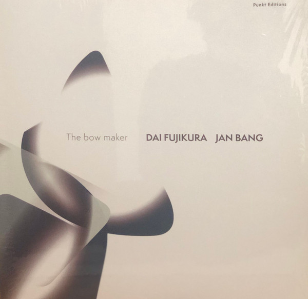 Muzica  JazzLand, Gen: Jazz, VINIL JazzLand Jan Bang Dai Fujikura - The Bow Maker , avstore.ro