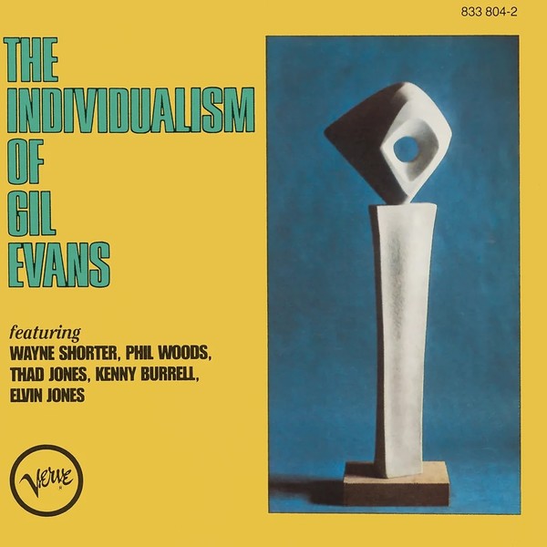 Muzica  Gen: Jazz, VINIL VERVE Gil Evans - The Individualism Of Gil Evans, avstore.ro