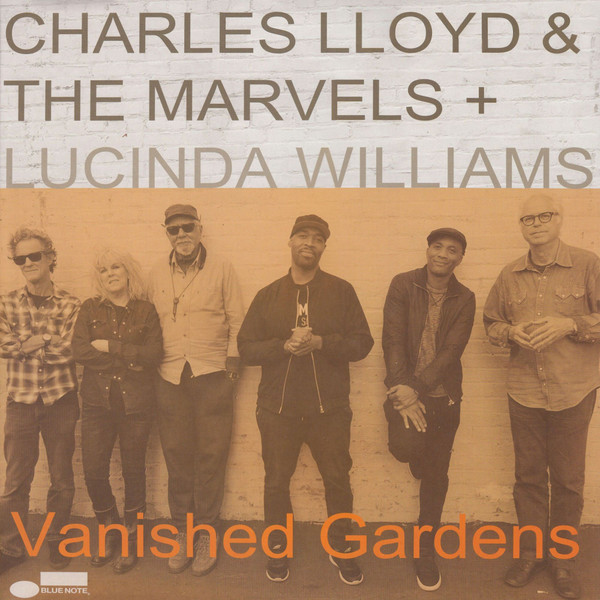 Viniluri  Blue Note, Greutate: Normal, VINIL Blue Note Charles Lloyd & The Marvels + Lucinda Williams - Vanished Gardens, avstore.ro