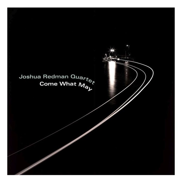 Viniluri, VINIL WARNER MUSIC Joshua Redman Quartet - Come What May, avstore.ro