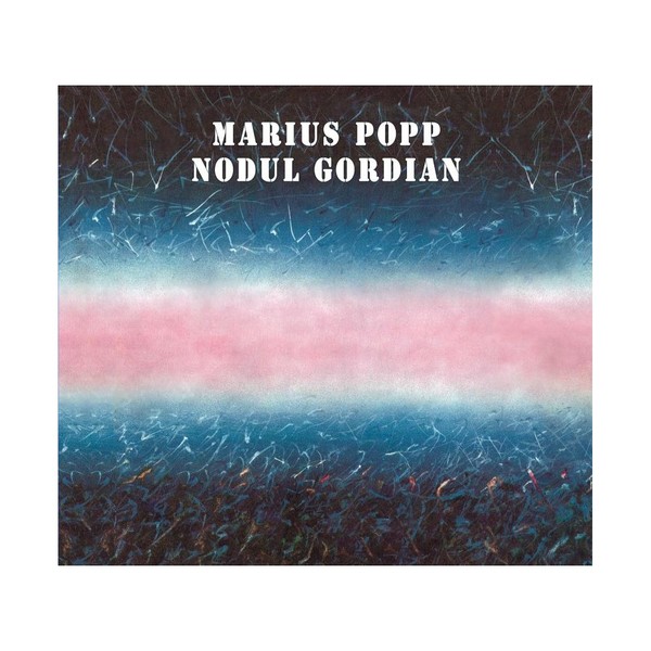 Muzica CD  , CD Soft Records Marius Popp - Nodul Gordian, avstore.ro