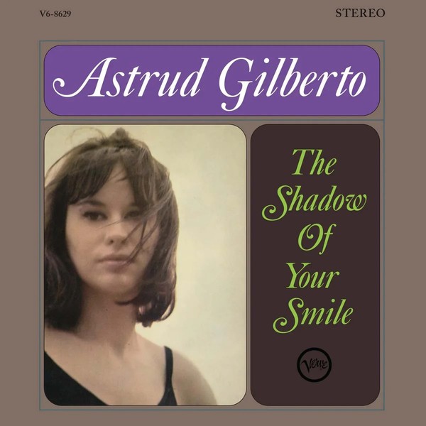 Viniluri  VERVE, Greutate: 180g, VINIL VERVE Astrud Gilberto - The Shadow Of Your Smile, avstore.ro