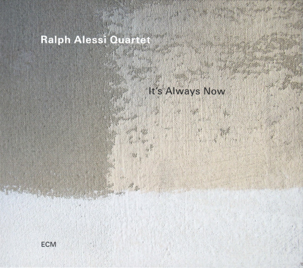 Muzica  ECM Records, VINIL ECM Records Ralph Alessi Quartet - Its Always Now, avstore.ro
