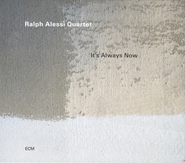 Viniluri  ECM, VINIL ECM Ralph Alessi Quartet - Its Always Now, avstore.ro