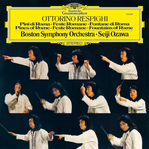 Viniluri  Deutsche Grammophon (DG), VINIL Deutsche Grammophon (DG) Ottorino Respighi - Pini Di Roma, Feste Romane, Fontane Di Roma (Boston, Ozawa), avstore.ro