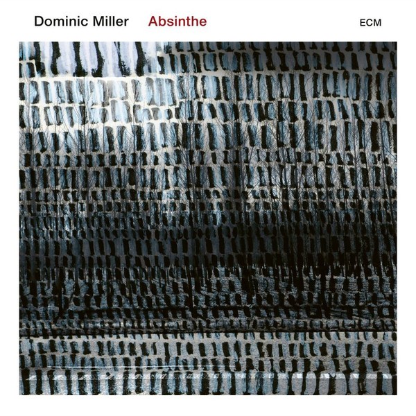 Viniluri  ECM, VINIL ECM Dominic Miller - Absinthe, avstore.ro