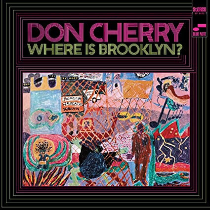 Muzica  Gen: Jazz, VINIL Blue Note Don Cherry - Where Is Brooklyn ?, avstore.ro