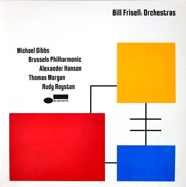 Muzica  Blue Note, Gen: Jazz, VINIL Blue Note Bill Frisell - Orchestras, avstore.ro