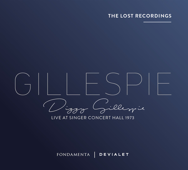 Viniluri VINIL DEVIALET Dizzy Gillespie - The Lost Recordings: Live at Singer Concert Hall 1973VINIL DEVIALET Dizzy Gillespie - The Lost Recordings: Live at Singer Concert Hall 1973
