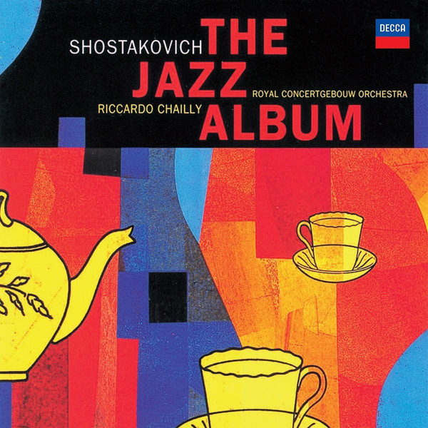 Muzica  Gen: Clasica, VINIL Universal Records Shostakovich - The Jazz-Album / Riccardo Chailly, Concertgebouw, avstore.ro