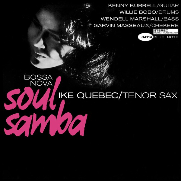 Muzica  Gen: Jazz, VINIL BLUE NOTE Ike Quebec - Bossa Nova Soul Samba, avstore.ro