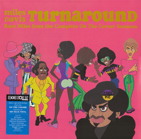 Viniluri  SONY MUSIC, Gen: Jazz, VINIL SONY MUSIC Miles Davis - Turnaround (Rare Miles From The Complete On The Corner Sessions), avstore.ro