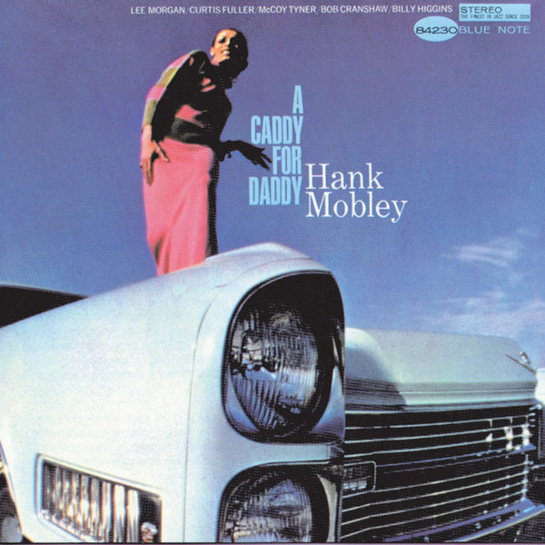 Viniluri  BLUE NOTE, Greutate: 180g, Gen: Jazz, VINIL BLUE NOTE Hank Mobley - A Caddy For Daddy, avstore.ro