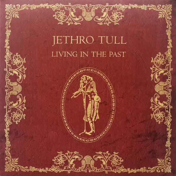VINIL WARNER MUSIC Jethro Tull - Living In The Past la AVstore.ro