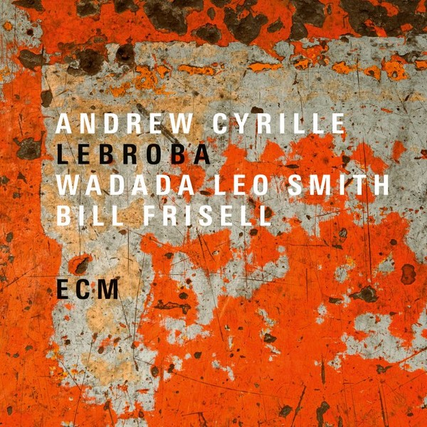 Viniluri  ECM, VINIL ECM Andrew Cyrille, Wadada Leo Smith, Bill Frisell: Lebroba, avstore.ro