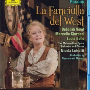 Promotii DVD & Bluray Deutsche Grammophon (DG), Gen: Opera, BLURAY Deutsche Grammophon (DG) Puccini - La Fanciulla Del West ( Voigt, Giordani, Luisotti, MET ), avstore.ro