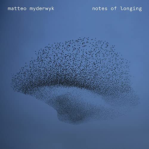 Viniluri  Greutate: Normal, Gen: Electronica, VINIL WARNER MUSIC Matteo Myderwyk - Notes Of Longing, avstore.ro