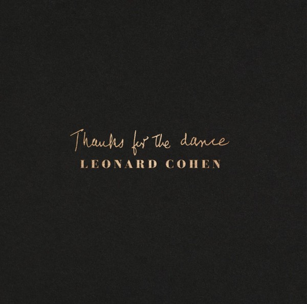 Viniluri  Greutate: 180g, VINIL SONY MUSIC Leonard Cohen - Thanks For The Dance, avstore.ro