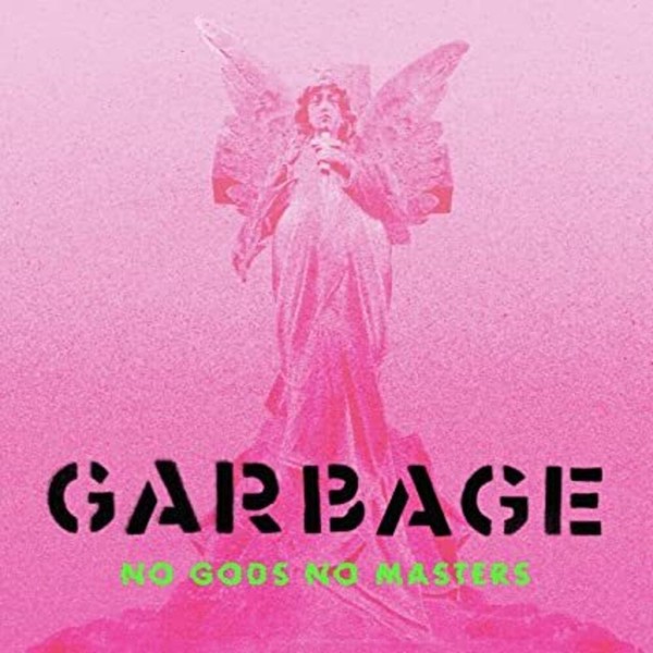 Muzica  BMG, VINIL BMG Garbage – No Gods No Masters, avstore.ro