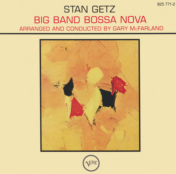 Viniluri  VERVE, Greutate: 180g, VINIL VERVE Stan Getz - Big Band Bossa Nova, avstore.ro