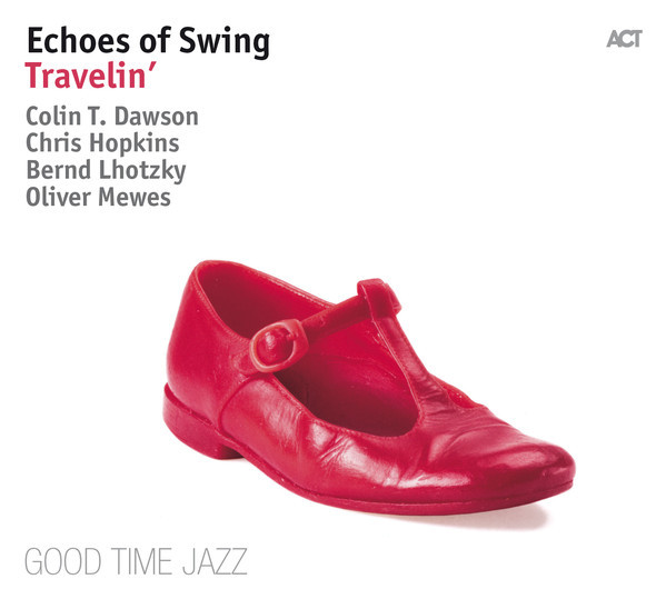 Viniluri  ACT, Greutate: 180g, VINIL ACT Echoes Of Swing - Travelin', avstore.ro