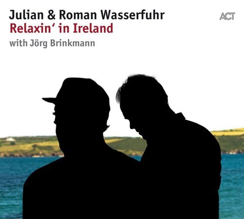 Viniluri  ACT, Gen: Jazz, VINIL ACT Julian & Roman Wasserfuhr: Relaxin in Ireland, avstore.ro