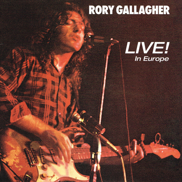 Promotii Viniluri Greutate: 180g, VINIL UNIVERSAL RECORDS Rory Gallagher - Live! In Europe, avstore.ro
