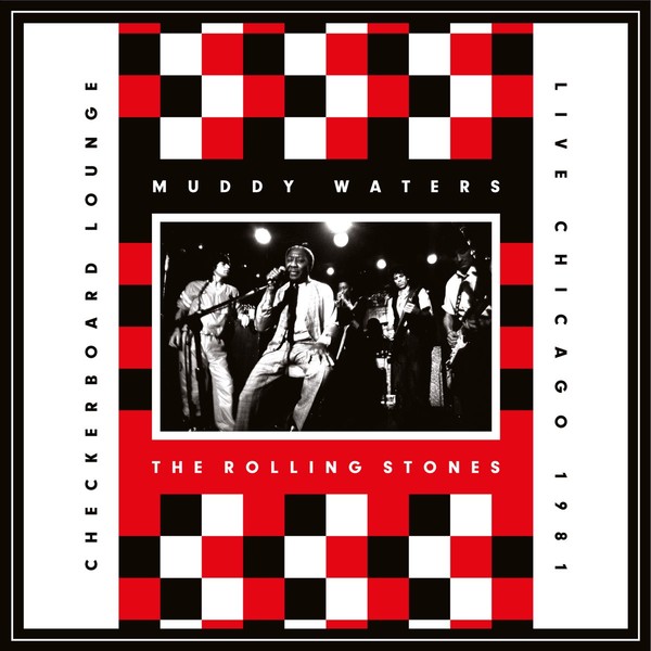 Viniluri  Gen: Blues, VINIL UNIVERSAL RECORDS Muddy Waters, The Rolling Stones - Checkerboard Lounge - Live Chicago 1981, avstore.ro