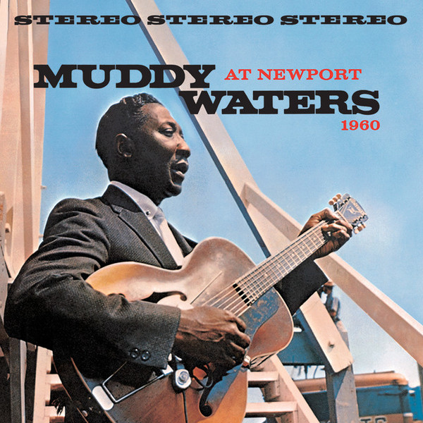 Viniluri  CHESS RECORDS, VINIL CHESS RECORDS Muddy Waters At Newport 1960, avstore.ro