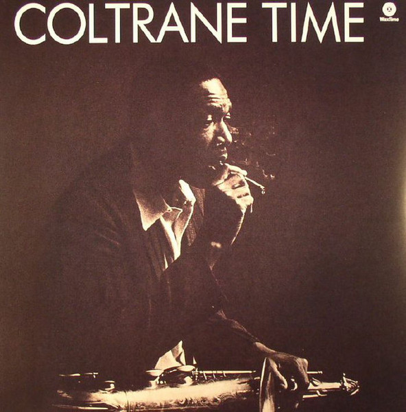 Wax time. John Coltrane – Coltrane time.