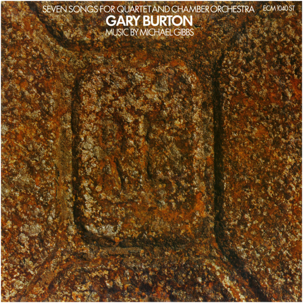Viniluri  ECM, Greutate: 180g, VINIL ECM Gary Burton - Seven Songs For Quartet & Chamber Orchestra, avstore.ro