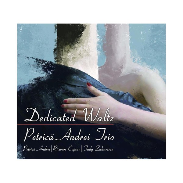 Muzica  Soft Records, CD Soft Records Petrica Andrei Trio - Dedicated Waltz, avstore.ro