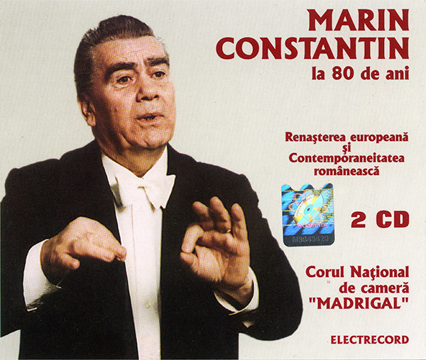 Muzica CD  Electrecord, Gen: Clasica, CD Electrecord Madrigal - Marin Constantin 80 Renasterea, avstore.ro