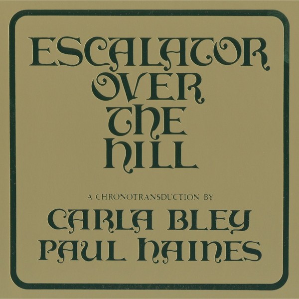 Viniluri, VINIL ECM Records Carla Bley: Escalator Over The Hill, avstore.ro